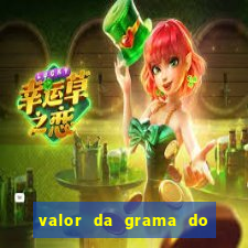 valor da grama do ouro em porto alegre